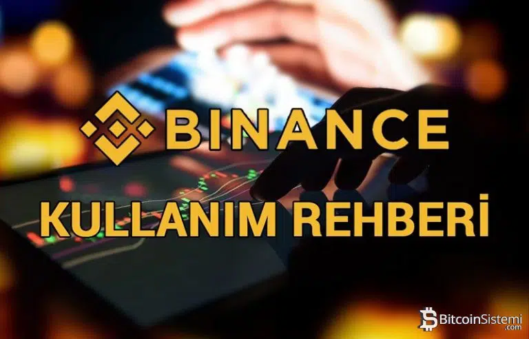 Binance Kullanım Rehberi – Binance Üzerinden Nasıl Bitcoin ve Altcoin Alınır?